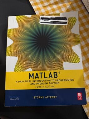 MATLAB Practical Introduction Textbook by Stormy Attaway - Yellow & Blue